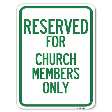 SIGNMISSION Reserved for Church Members Heavy-Gauge Aluminum Rust Proof Parking Sign, 18" x 24", A-1824-23216 A-1824-23216